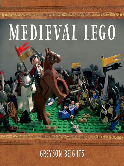 Title details for Medieval LEGO by Greyson Beights - Wait list